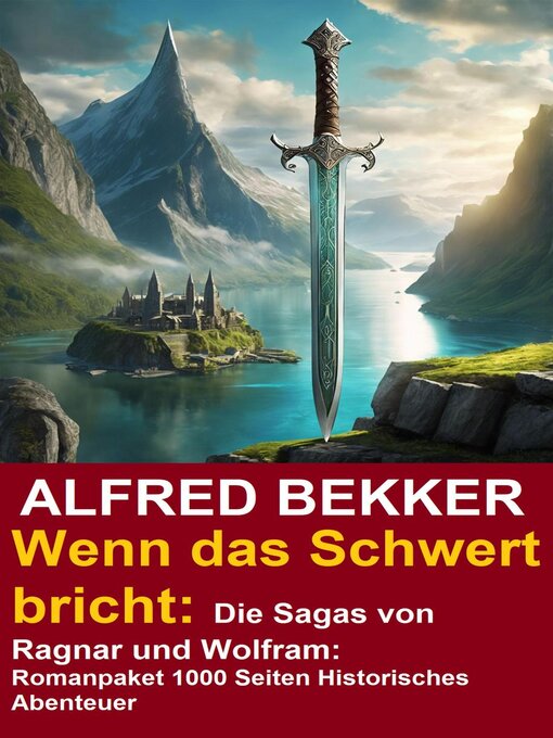 Title details for Wenn das Schwert bricht by Alfred Bekker - Available